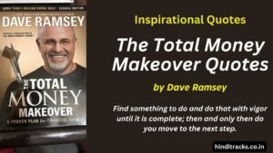 The Total Money Makeover Quotes |Total Money Makeover by Dave Ramsey
